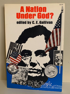 A Nation Under God? Edited by C. E. Gallivan