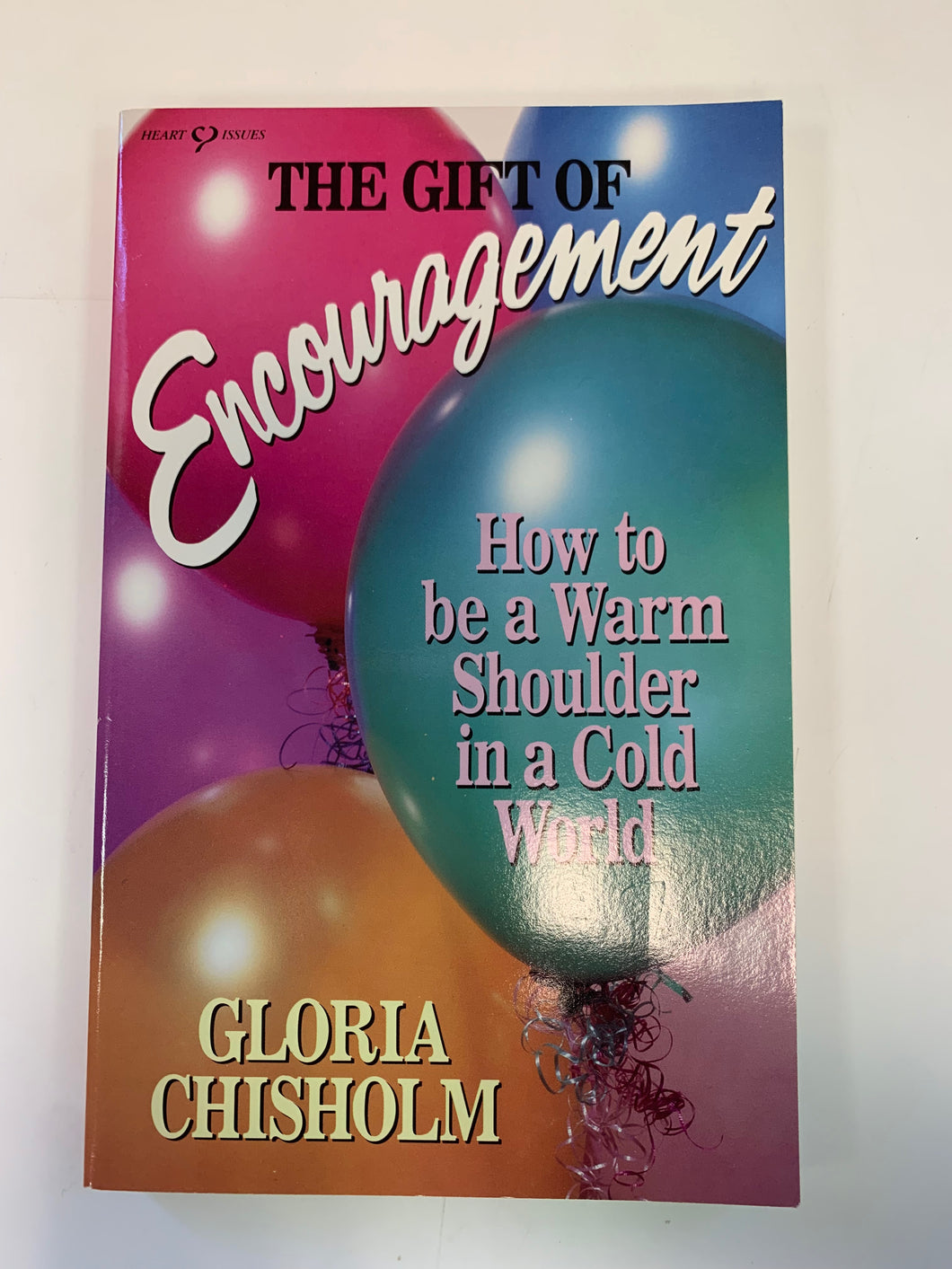 The Gift of Encouragement by Gloria Chisholm