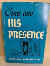 Load image into Gallery viewer, Come into His Presence, Compiled by Margaret Sharp